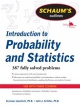  Schaum's Outline of Introduction to Probability and Statistics