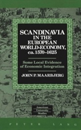  Scandinavia in the European World-Economy, Ca. 1570-1625