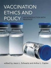  Vaccination Ethics and Policy