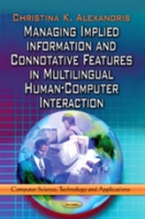  Managing Implied Information & Connotative Features in Multilingual Human-Computer Interaction