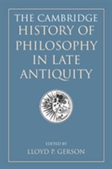 The Cambridge History of Philosophy in Late Antiquity