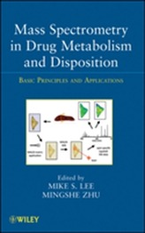  Mass Spectrometry in Drug Metabolism and Disposition