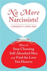  No More Narcissists!