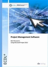  ECDL Project Planning Using Microsoft Project 2013 (BCS ITQ Level 2)