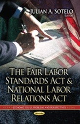  Fair Labor Standards Act & National Labor Relations Act