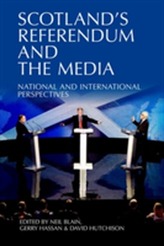  Scotland's Referendum and the Media