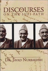 DISCOURSES ON THE SUFI PATH
