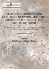  Materials, Productions, Exchange Network and their Impact on the Societies of Neolithic Europe