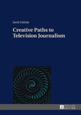  Creative Paths to Television Journalism