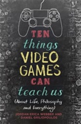  Ten Things Video Games Can Teach Us