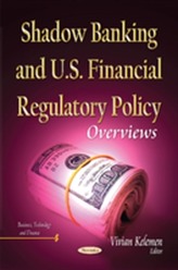  Shadow Banking & U.S. Financial Regulatory Policy