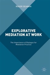  Explorative Mediation at Work