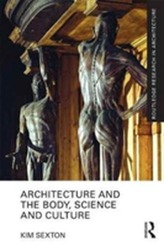  Architecture and the Body, Science and Culture