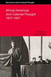  African American Anti-Colonial Thought 1917-1937