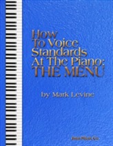  HOW TO VOICE STANDARDS AT THE PIANO