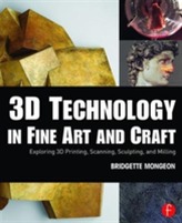  3D Technology in Fine Art and Craft