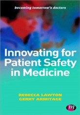  Innovating for Patient Safety in Medicine