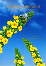  As Chance Would Have It