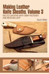  Making Leather Knife Sheaths, Volume 3