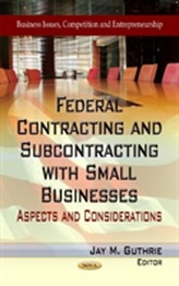  Federal Contracting & Subcontracting with Small Businesses