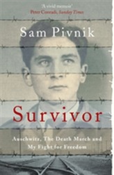  Survivor: Auschwitz, the Death March and my fight for freedom