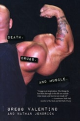  Death, Drugs, And Muscle