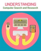  Understanding Computer Search and Research