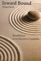  Inwardbound: Mindfulness as an Executive Capability