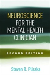  Neuroscience for the Mental Health Clinician, Second Edition