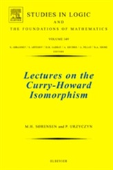  Lectures on the Curry-Howard Isomorphism