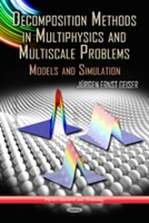 Decomposition Methods in Multiphysics & Multiscale Problems