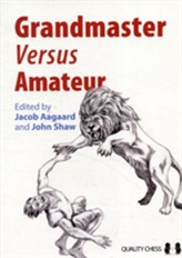  Grandmaster versus Amateur
