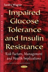  Impaired Glucose Tolerance & Insulin Resistance