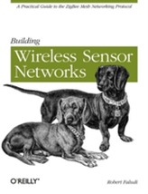  Building Wireless Sensor Networks