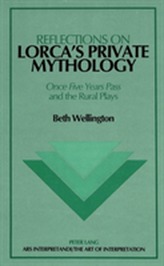  Reflections on Lorca's Private Mythology