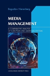  Media Management - A Comparative Analysis of European and American Systems