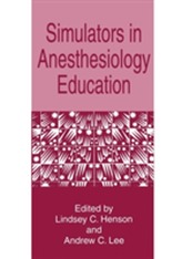  Simulators in Anesthesiology Education