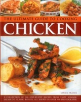 The Ultimate Guide to Cooking Chicken