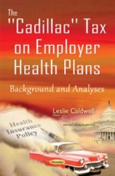  Cadillac Tax on Employer Health Plans