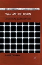  War and Delusion