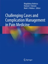  Challenging Cases and Complication Management in Pain Medicine