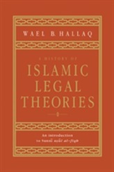 A History of Islamic Legal Theories