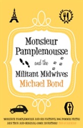  Monsieur Pamplemousse and the Militant Midwives