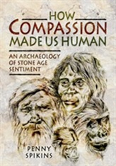  How Compassion Made Us Human
