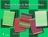  Weaving Designs by Bertha Gray Hayes