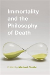  Immortality and the Philosophy of Death