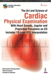 The Art and Science of Cardiac Physical Examination