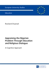  Appraising the Nigerian Problem Through Education and Religious Dialogue