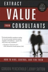  Extract Value from Consultants