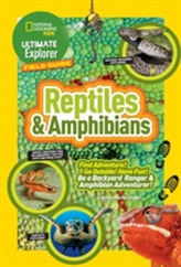  Ultimate Explorer Field Guide: Reptiles and Amphibians